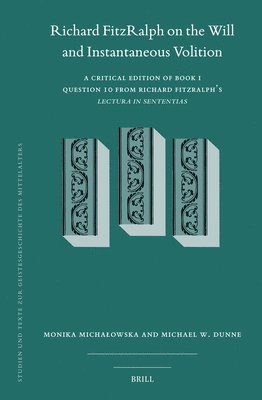 bokomslag Richard FitzRalph on the Will and Instantaneous Volition