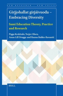 Girjjohallat Girjáivuo&#273;a - Embracing Diversity: Sami Education Theory, Practice and Research 1