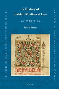 bokomslag A History of Serbian Mediaeval Law