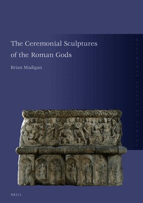 The Ceremonial Sculptures of the Roman Gods