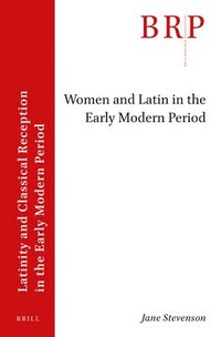 bokomslag Women and Latin in the Early Modern Period