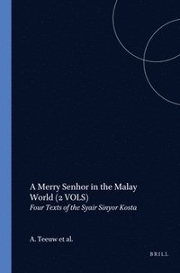 bokomslag A Merry Senhor in the Malay World: Four Texts of the Syair Sinyor Kosta, Volume 2