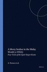 bokomslag A Merry Senhor in the Malay World: Four Texts of the Syair Sinyor Kosta, Volume 2