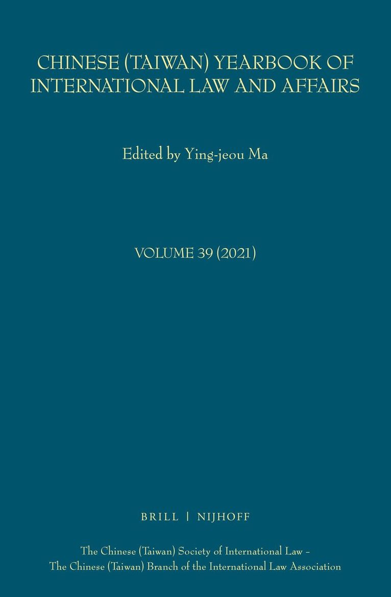 Chinese (Taiwan) Yearbook of International Law and Affairs, Volume 39, 2021