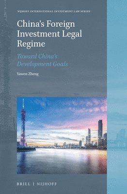 bokomslag China's Foreign Investment Legal Regime
