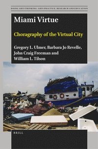 bokomslag Miami Virtue: Choragraphy of the Virtual City
