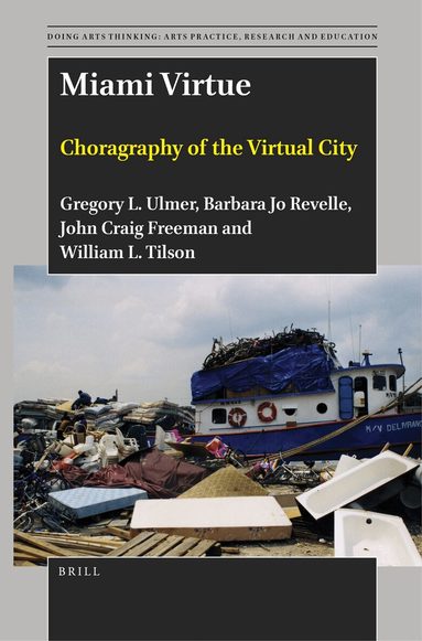 Gregory L. Ulmer, Barbara Jo Revelle, John Craig Freeman, William L Tilson - Miami Virtue, Häftad