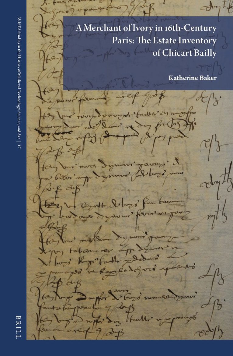 Merchant of Ivory in 16th-Century Paris: The Estate Inventory of Chicart Bailly