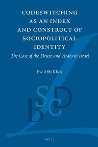 bokomslag Codeswitching as an Index and Construct of Sociopolitical Identity