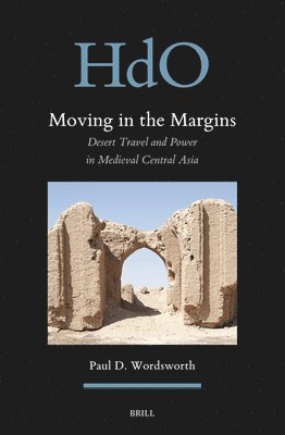 Desert Travel and Power in Medieval Central Asia 1