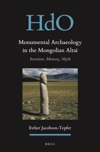 bokomslag Monumental Archaeology in the Mongolian Altai