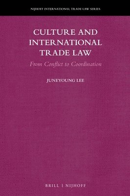 bokomslag Culture and International Trade Law