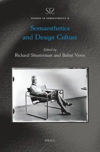 bokomslag Somaesthetics and Design Culture