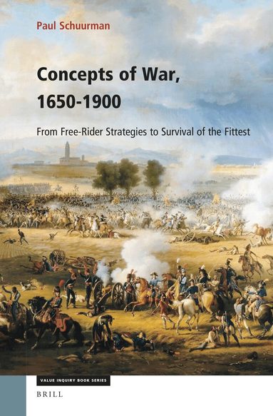 Paul Schuurman - Concepts of War, 1650-1900, Inbunden