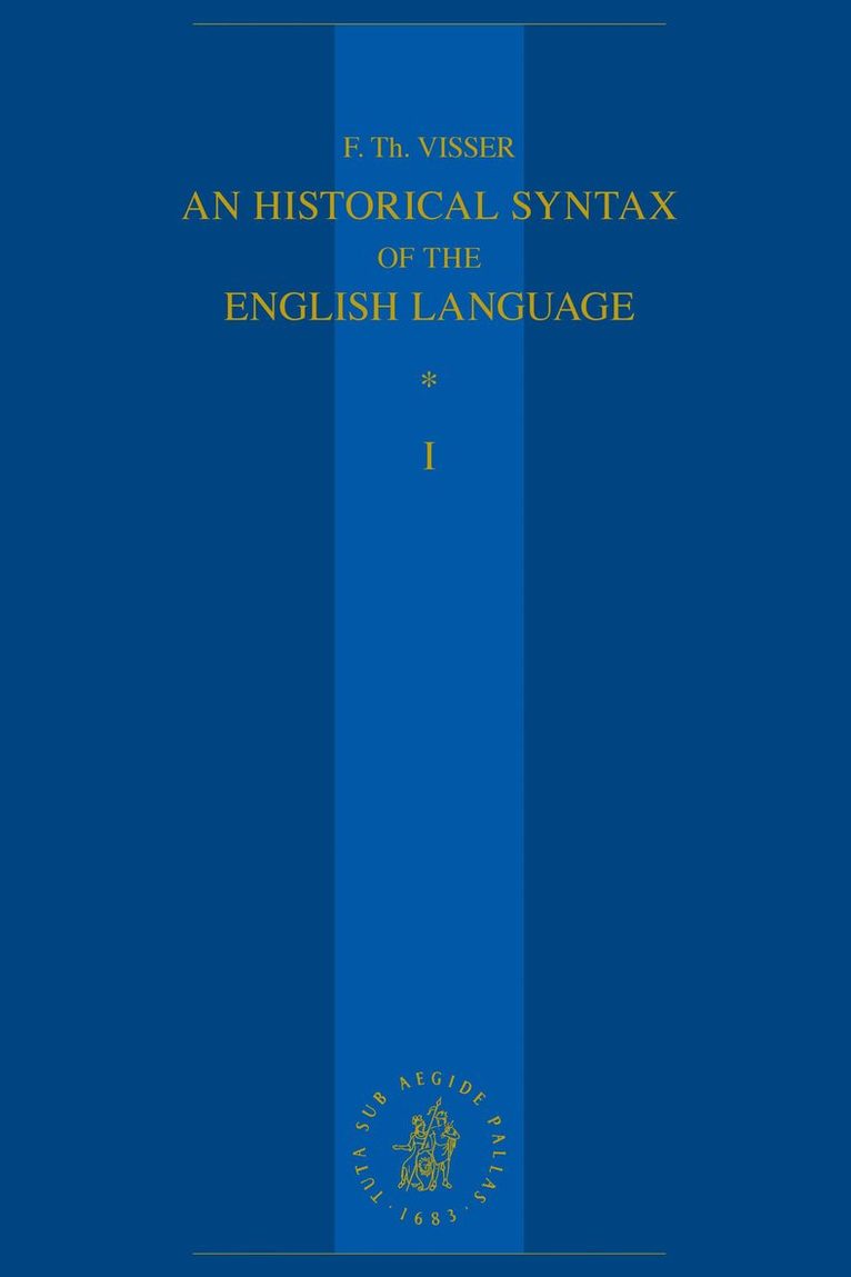 F.Th. Visser, F. Th Visser, Museo Di Roma - Historical Syntax of the English Language, Häftad