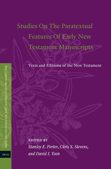 Stanley E. Porter - Studies On The Paratextual Features Of Early New Testament Manuscripts, Inbunden