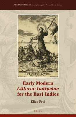 bokomslag Early Modern Litterae Indipetae for the East Indies