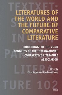 bokomslag Literatures of the World and the Future of Comparative Literature