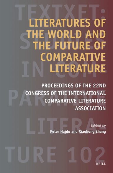 Péter Hajdu - Literatures of the World and the Future of Comparative Literature, Inbunden