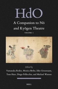 bokomslag A Companion to N&#333; And Ky&#333;gen Theatre (Vol. 1)