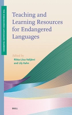 Riitta-Liisa Valijärvi - Teaching and Learning Resources for Endangered Languages, Inbunden