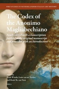 bokomslag The Codex of the Anonimo Magliabechiano