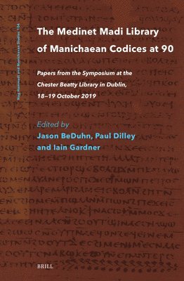 Jason D. Beduhn - Medinet Madi Library of Manichaean Codices at 90, Inbunden