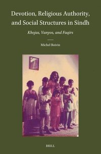 bokomslag Devotion, Religious Authority, and Social Structures in Sindh