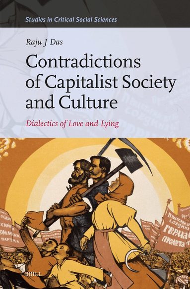 Raju J Das - Contradictions of Capitalist Society and Culture, Inbunden