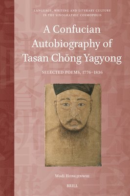 bokomslag A Confucian Autobiography of Tasan Ch?ng Yagyong