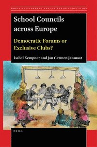 bokomslag School Councils Across Europe: Democratic Forums or Exclusive Clubs?