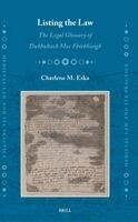 Charlene M. Eska - Listing the Law: The Legal Glossary of Dubhaltach Mac Fhirbhisigh, Inbunden