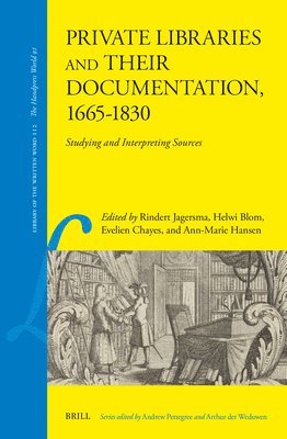 bokomslag Private Libraries and Their Documentation, 1665-1830