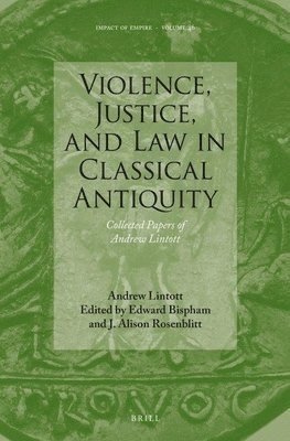 bokomslag Violence, Justice, and Law in Classical Antiquity