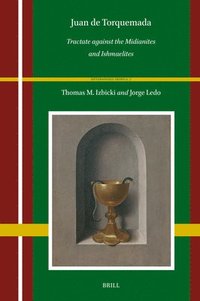 bokomslag Juan de Torquemada: Tractate Against the Midianites and Ishmaelites