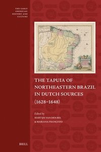 bokomslag Tapuia of Northeastern Brazil in Dutch Sources (1628-1648)