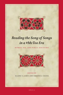 bokomslag Reading the Song of Songs in a #Metoo Era: Women, Sex, and Public Discourse