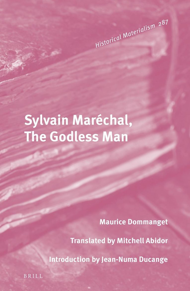 Maurice Dommanget, Mitchell Abidor - Sylvain Maréchal, The Godless Man, Inbunden
