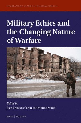 bokomslag Military Ethics and the Changing Nature of Warfare