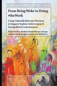 bokomslag From Being Woke to Doing #theWork