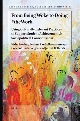 bokomslag From Being Woke to Doing #theWork