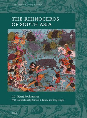 Kees Rookmaaker - The Rhinoceros of South Asia, Inbunden
