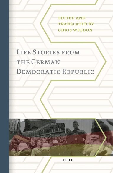 Chris Weedon - Life Stories from the German Democratic Republic, Inbunden