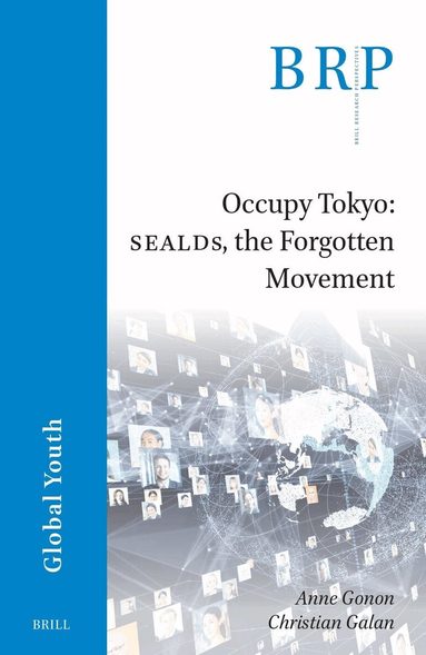 Anne Gonon, Christian Galan - Occupy Tokyo: SEALDs, the Forgotten Movement, Häftad