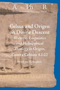 bokomslag Celsus and Origen on Divine Descent