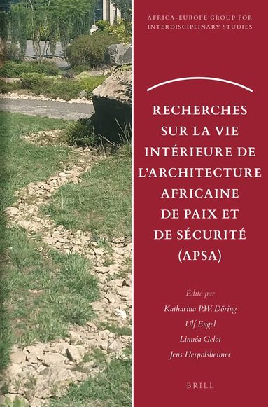 Katharina P.W. Döring - Recherches sur la vie intérieure de l’Architecture Africaine de Paix et de Sécurité (APSA), Häftad