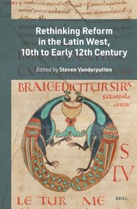bokomslag Rethinking Reform in the Latin West, 10th to Early 12th Century