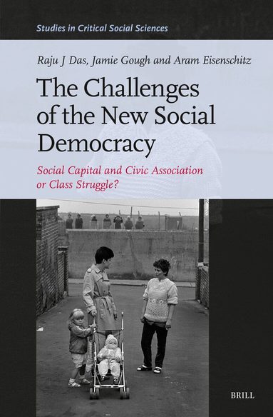 Raju J. Das, Jamie Gough, Aram Eisenschitz - Challenges of the New Social Democracy, Inbunden
