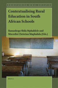 bokomslag Contextualising Rural Education in South African Schools
