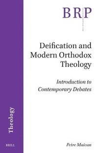 bokomslag Deification and Modern Orthodox Theology
